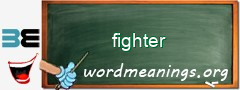 WordMeaning blackboard for fighter